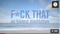 Fuck That an honest meditation